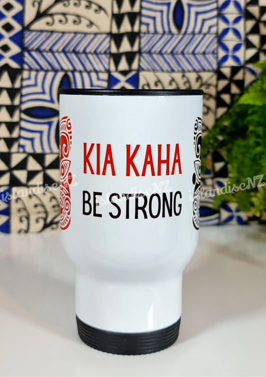 KIA KAHA/BE STRONG - 15oz/440ml Stainless Steel Travel Mug