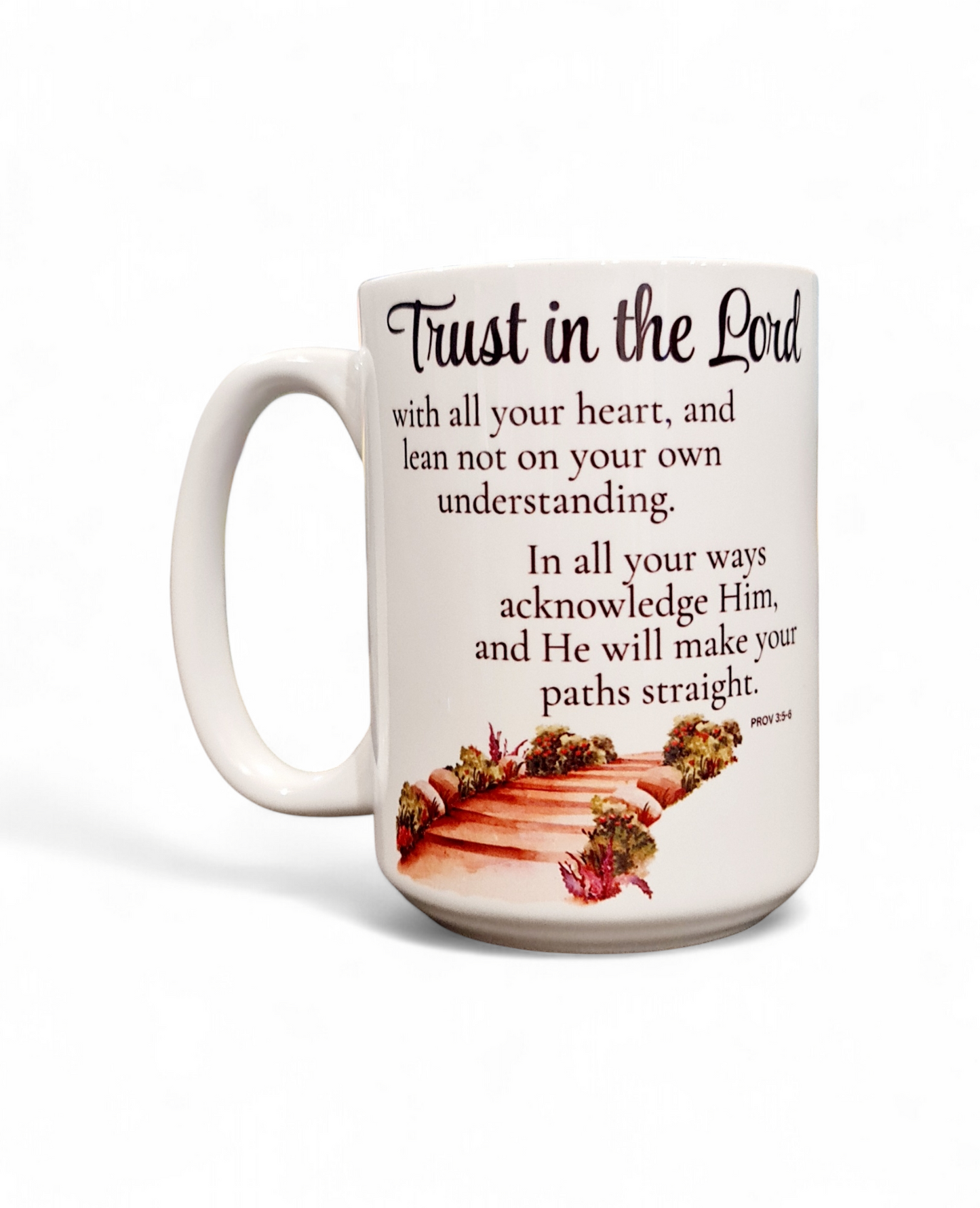 TRUST IN THE LORD - 15oz/440ml White Ceramic Mug